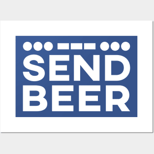 SOS SEND BEER Posters and Art